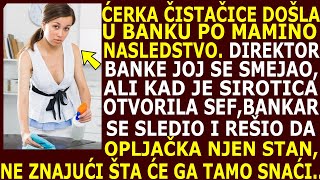 ĆERKA ČISTAČICE DOŠLA U BANKU PO SEF SA NASLEDSTVOM DIREKTOR SE SMEJAO SIROTICIALI KAD GA JE OTV [upl. by Fina]