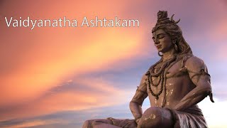 Vaidyanatha Ashtakam [upl. by Aelgna]