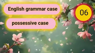 possessive case kise khte hai basic english grammar kaise sikhe American accent kaise bole suru s [upl. by Ycart]