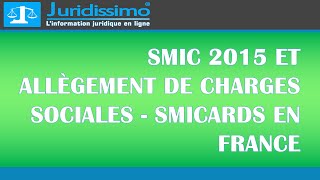 Smic 2015 et allègement de charges sociales  smicards en France [upl. by Nitsej607]