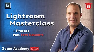 Lightroom Masterclass  Workflow Presets  Zoom Academy LIVE [upl. by Fechter845]