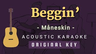 Beggin  Maneskin Acoustic Karaoke [upl. by Phylis]