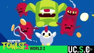 Super Fowlst 2 Soundtrack  World 2 Volcano World [upl. by Ner596]