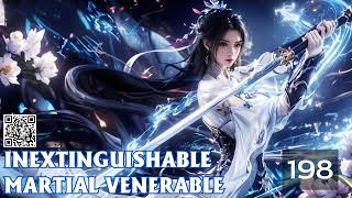 Inextinguishable Martial Venerable Episode 198 Audio Mythic Realms [upl. by Wesley769]