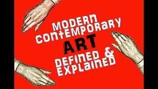 What is modern contemporary art  Art can be defined understood judged objectively and enjoyed [upl. by Aicetal443]