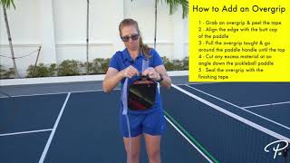 How to Add an Overgrip to a Pickleball Paddle [upl. by Nnaid]