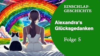 Glücksgedanken zum Einschlafen  Meditation und Geschichte [upl. by Nerok]