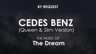 Cedes Benz Queen amp Slim Version  The Dream [upl. by Nnav277]