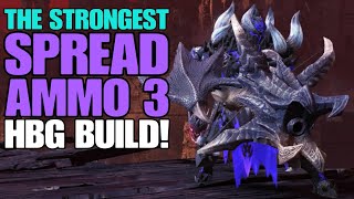 MHWI The Strongest Spread Ammo 3 HBG Build Vor Buster [upl. by Omsare]