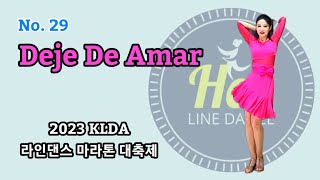 Deje De Amar Line Dance  High Improver  2023 KLDA 라인댄스 마라톤 29번 곡 [upl. by Eetsim988]