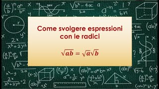 Come svolgere espressioni con le radici [upl. by Stew]