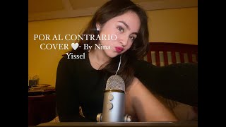 POR EL CONTRARIO Cover By Nina Yissel [upl. by Cthrine]