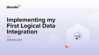 Implementing My First Logical Data Integration Course Overview [upl. by Farrar]