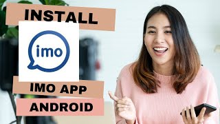 How To Download and Install Imo App on Android Device Make Free International Calls amp Chats in Imo [upl. by Cullie378]