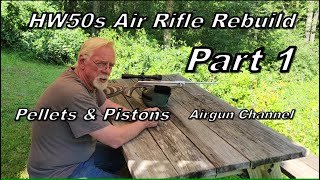 Custom HW50S Air Rifle Rebuild Pt 1 [upl. by Chui]