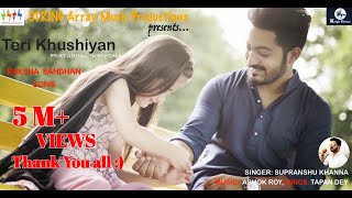 Teri Khushiyan  Raksha Bandhan Song 2024  Ft Kenishaa  Supranshu Khanna  Tapan Dey  Ashok Roy [upl. by Yadsnil]