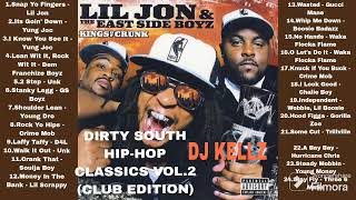 DIRTY SOUTH HIPHOP CLASSICS VOL2 CLUB EDITION Cleanhiphop oldschool hiphop Lil JonYung Joc [upl. by Turk]