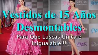 30 Vestidos para 15 Años Desmontables [upl. by Dahl644]