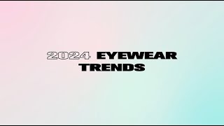 2024 Eyewear Trends  Firmoocom [upl. by Llemhar]