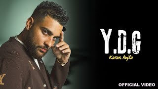 Karan Aujla  YDG Official Video Four Me  Karan Aujla New Song  New EP [upl. by Ginelle]