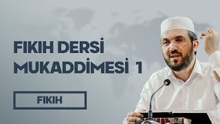 Fıkıh Dersi Mukaddimesi 1  İhsan Şenocak Hoca [upl. by Smail923]