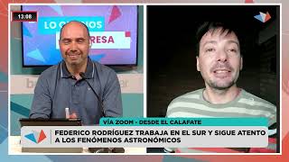 FEDERICO RODRÍGUEZ TRABAJA EN EL SUR Y SIGUE ATENTO A LOS FENÓMENOS ASTRONÓMICOS [upl. by Uria]