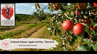 National Johnny Appleseed Day  March 11 [upl. by Gurl]