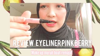 Review Pinkberry Eyeliner Make Up Produk Alfamart Kuasnya Enak Banget Cocok untuk PemulaRemaja [upl. by Gesner]