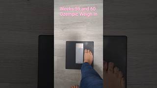 WEIGH IN WEDNESDAY OZEMPIC RESULTS WEEKS 59  60 ozempic ozempicjourney goals healthjourney [upl. by Stieglitz436]