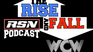 RSN podcast RISE and Fall of WCW [upl. by Kolnick]