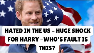 HARRY HATED IN THE US  GUESS WHAT ITS NOT HIS FAULT  LATEST meghan princeharrry royal [upl. by Zachariah]