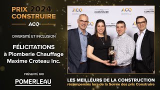 Plomberie Chauffage Maxime Croteau Inc – Prix Construire 2024  Diversité et inclusion [upl. by Hessney]