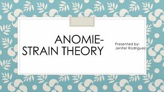 Anomie Strain Theory Presentation [upl. by Einaej]