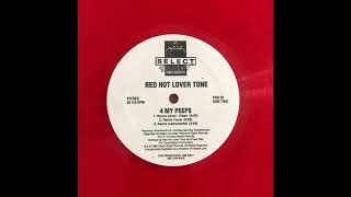 Red Hot Lover Tone  4 My Peeps Unreleased Remix Feat MOP amp Notorious BIG amp Organized Konf [upl. by Berthe]