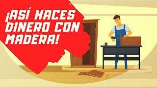 🌳5 COSAS de MADERA que puedes VENDER por MUCHO DINERO  💡IDEAS de NEGOCIO con MADERA [upl. by Neeka745]