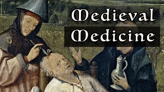 Medieval Medicine Everything You Need To Know [upl. by Ahsiuqram]