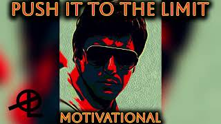 Push It To The Limit  Scarface ORL Remix quotMotivationalquot [upl. by Wachtel861]