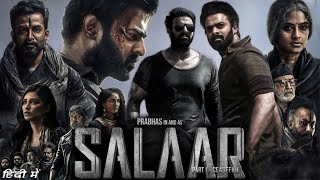 Salaar Full Movie in Hindi Dubbed 2023 HD review and facts  Prabhas Prithviraj Shruti Haasan [upl. by Esihcoc154]