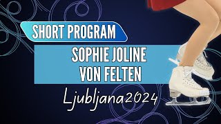 Sophie Joline von FELTEN USA  Junior Women Short Program  Ljubljana 2024 [upl. by Niwdla]