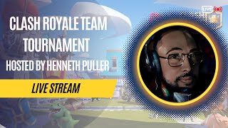 Clash Royale Team Tournament hosted by Henneth Puller [upl. by Field33]