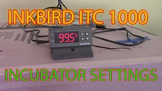 INKBIRD ITC 1000F SETTINGS  Settings for our DIY incubator [upl. by Ayra]