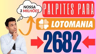 LOTOMANIA 2682  DICAS E PALPITES [upl. by Eelam]