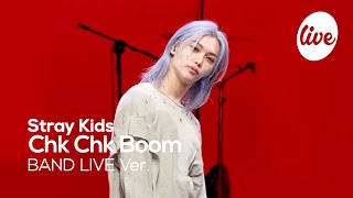 4K Stray Kids스트레이 키즈 “Chk Chk Boom” Band LIVE Concert 막 잇라 스키즈가 좋다💗 it’s KPOP LIVE 잇츠라이브 [upl. by Sorci]