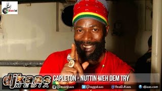 Capleton  Nuttin Weh Dem Try Kick Dem Riddim Kick Dem Records  Dancehall 2015 [upl. by Dahij]