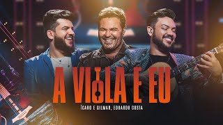 Ícaro e GilmarEduardo Costa  A viola e eu  DvD Nunca deixe de sonhar [upl. by Isaacson437]