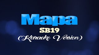 MAPA  SB19 KARAOKE VERSION [upl. by Ahsiener130]