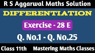 R S Aggarwal Solution Class 11th Mathematics  Differentiation  Ex  28E  Q1  Q25 [upl. by Atsejam642]