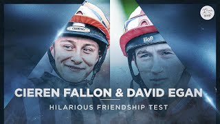 JOCKEYS CIEREN FALLON amp DAVID EGAN TAKE HILARIOUS FRIENDSHIP QUIZ [upl. by Lucienne]