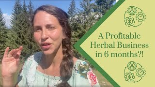 How to Build A Profitable Herbal Business in 6 months WITHOUT Working Yourself To The Ground [upl. by Azeria]