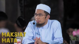 Maksiat Mata  Ustadz Adi Hidayat Lc MA [upl. by Adnala]